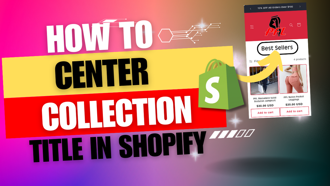 How To Center Collection Title In Shopify